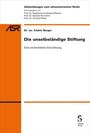 „Die unselbständige Stiftung: Eine zivilrechtliche Einordnung“ von Dr. iur. Cédric Berger, mit Herausgebern und Logo.