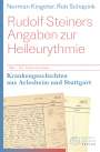 Norman Kingeter: Rudolf Steiners Angaben zur Heileurythmie, Buch