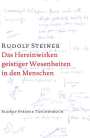 Rudolf Steiner: Das Hereinwirken geistiger Wesenheiten in den Menschen, Buch