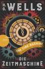 H. G. Wells: Die Zeitmaschine / The Time Machine (Zweisprachige Ausgabe, Englisch-Deutsch), Buch