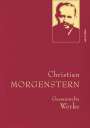 Christian Morgenstern: Christian Morgenstern - Gesammelte Werke (Leinen-Einband), Buch