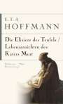 E. T. A. Hoffmann: Die Elixiere des Teufels. Lebensansichten des Katers Murr, Buch