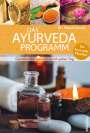 Vinod Verma: Das Ayurveda-Programm für jeden Tag. Ganzheitlich gesund mit dem Ayurveda-Klassiker, Buch