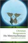 Christian Morgenstern: Die Mitternachtsmaus. Galgenlieder und Gedichte, Buch