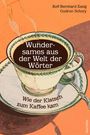 Titel: Wundersames aus der Welt der Wörter. Illustration: Tasse mit Kaffee und Untertasse. Autoren: Rolf-Bernhard Essig, Gudrun Schury.