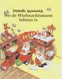 Mauri Kunnas: Wo de Wiehnachtsmann tohuus is, Buch