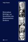 Helge Peukert: Heterodoxe Beiträge zur Geschichte des ökonomischen Denkens, Buch