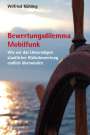 Wilfried Kühling: Bewertungsdilemma Mobilfunk, Buch