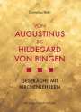 Cornelius Roth: Von Augustinus bis Hildegard von Bingen, Buch