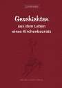 Gunther Kirmis: Geschichten aus dem Leben eines Kirchenbaurats, Buch