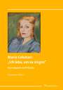 Rosemarie Killius: Maria Cebotari: "Ich lebe, um zu singen", Buch