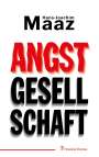 Hans-Joachim Maaz: Angstgesellschaft, Buch