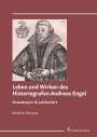 Matthias Reimann: Leben und Wirken des Historiografen Andreas Engel, Buch