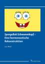 Lutz Meier: SpongeBob Schwammkopf ¿ Eine hermeneutische Rekonstruktion, Buch