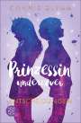 Connie Glynn: Prinzessin undercover - Entscheidungen, Buch