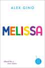 Alex Gino: Melissa, Buch