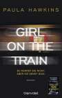 Paula Hawkins: Girl on the Train - Du kennst sie nicht, aber sie kennt dich, Buch