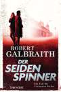 Robert Galbraith: Der Seidenspinner, Buch
