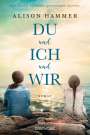 Alison Hammer: DU und ICH und WIR, Buch
