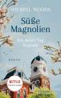 Sherryl Woods: Süße Magnolien - Ein neuer Tag beginnt, Buch