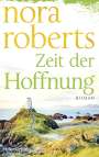 Nora Roberts: Zeit der Hoffnung, Buch