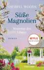 Sherryl Woods: Süße Magnolien - Momente des Glücks, Buch