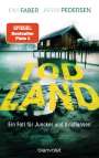 Kim Faber: Todland, Buch