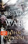 "The Wolves of War. Die Wölfe des Krieges. John Gwynne. Spiegel Bestseller-Autor." Illustration eines Kriegers mit Helm.