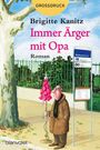 Text: "GROSSDRUCK", "Brigitte Kanitz", "Immer Ärger mit Opa", "Roman". Illustration: Ein Opa mit rotem Schirm an einer Bushaltestelle.