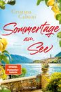 "Oberer Text: Cristina Caboni. Haupttitel: Sommertage am See. Unten: SPIEGEL Bestseller-Autorin, blanvalet. Szenerie: See mit Bergen, Häusern."