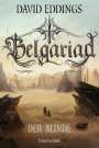 David Eddings: Belgariad - Der Blinde, Buch