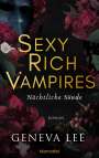 Geneva Lee: Sexy Rich Vampires - Nächtliche Sünde, Buch
