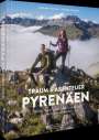 Alexander Hormann: Traum und Abenteuer Pyrenäen, Buch