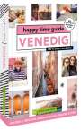 Marian Muilerman: happy time guide Venedig, Buch
