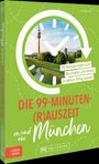 „Die 99-Minuten-(R)Auszeit in und um München“. Grünes Cover mit Uhr und Münchner Fernsehturm.
