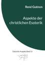 René Guénon: Aspekte der christlichen Esoterik, Buch