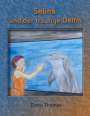Doris Thomas: Selina und der traurige Delfin, Buch