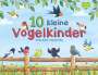 Nicola Anker: 10 kleine Vogelkinder, Buch