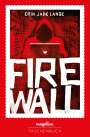 Erin Jade Lange: Firewall, Buch