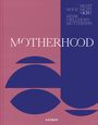 : Motherhood, Buch