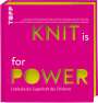 Kerstin Balke: KNIT is for POWER, Buch