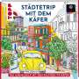 Tannaz Afschar: Colorful World - Städtetrip mit dem VW-Käfer, Buch