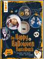 Frechverlag: Das Happy Halloween Bastelbuch, Buch