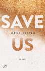 Mona Kasten: Save Us, Buch