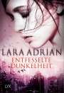 Lara Adrian: Entfesselte Dunkelheit, Buch
