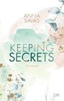 Anna Savas: Keeping Secrets, Buch