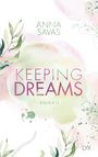 Anna Savas: Keeping Dreams, Buch