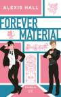 Alexis Hall: Forever Material, Buch