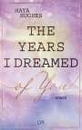 Maya Hughes: The Years I Dreamed Of You, Buch