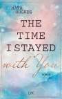 Maya Hughes: The Time I Stayed With You, Buch